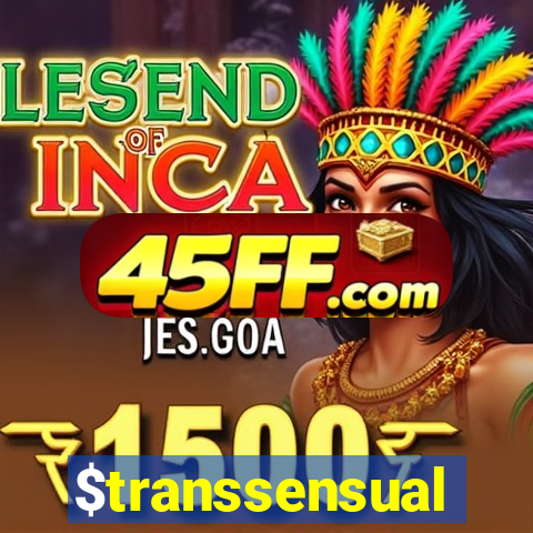 $transsensual