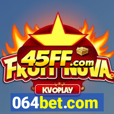 064bet.com