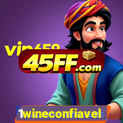 1wineconfiavel