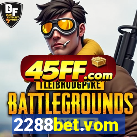 2288bet.vom