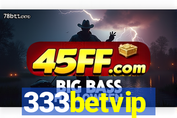 333betvip