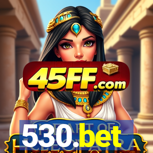 530.bet