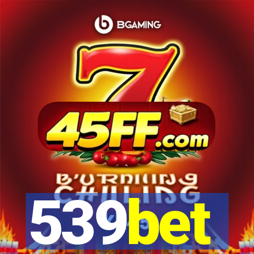 539bet