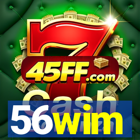 56wim