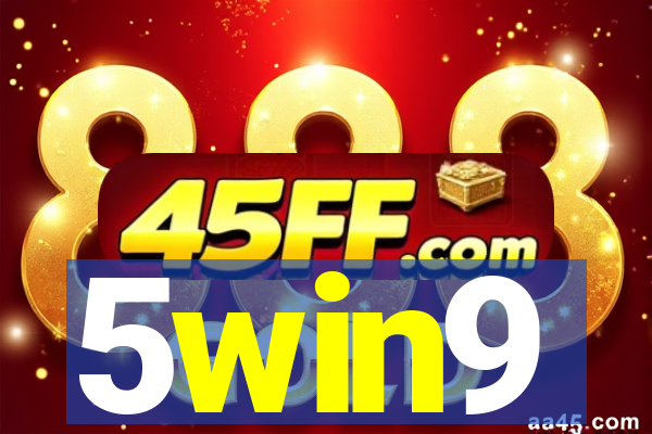 5win9