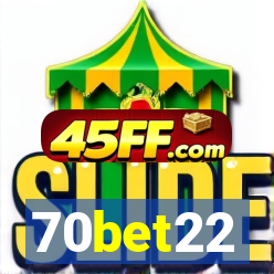 70bet22