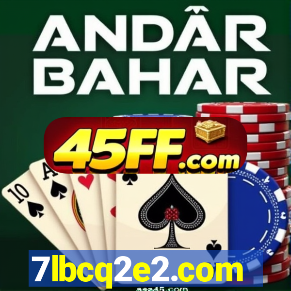 7lbcq2e2.com