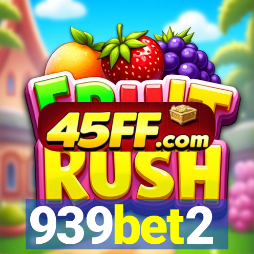 939bet2