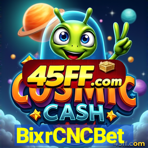 BixrCNCBet