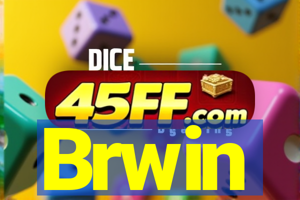 Brwin