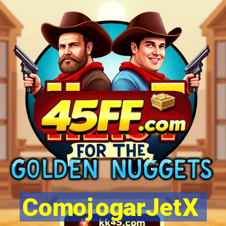 ComojogarJetX