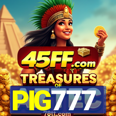 PIG777