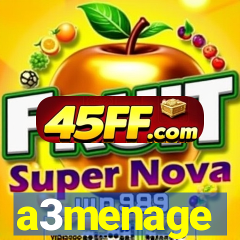 a3menage