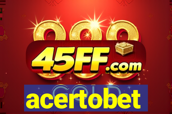 acertobet