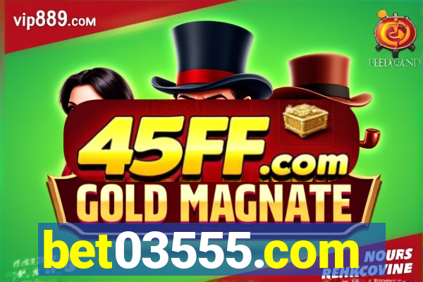 bet03555.com