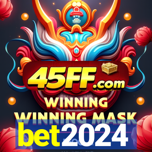 bet2024