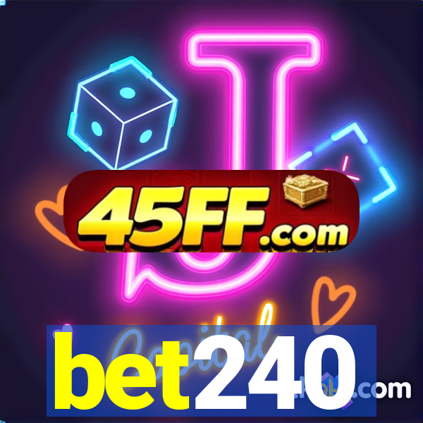 bet240