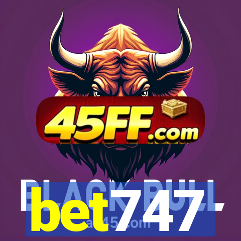 bet747