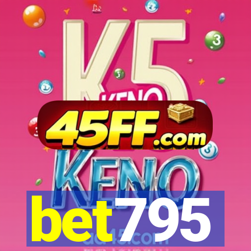 bet795
