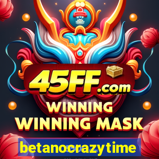 betanocrazytime