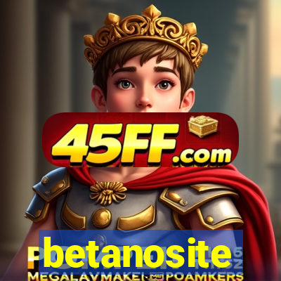 betanosite