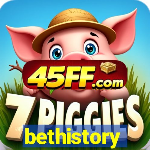 bethistory
