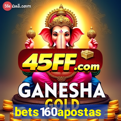 bets160apostas