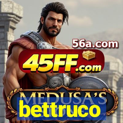 bettruco