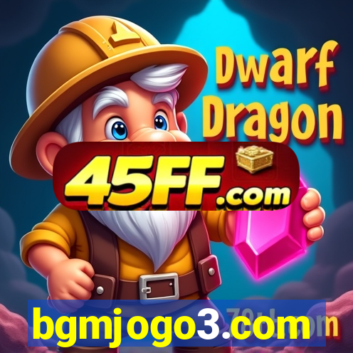 bgmjogo3.com