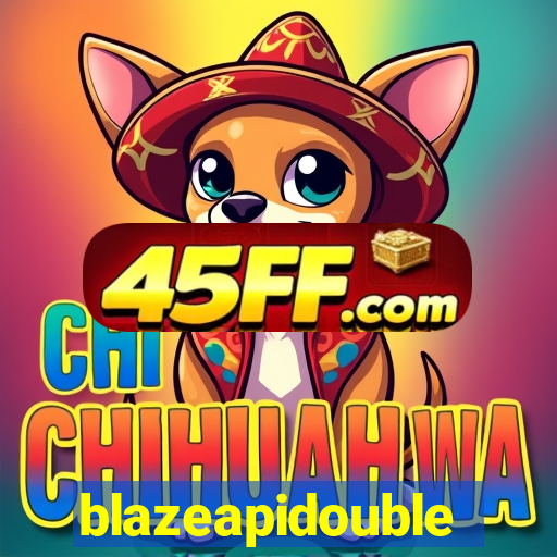 blazeapidouble