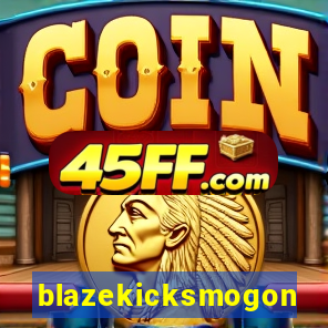 blazekicksmogon
