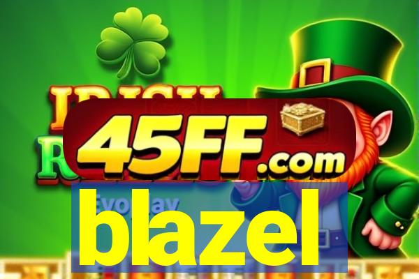 blazel