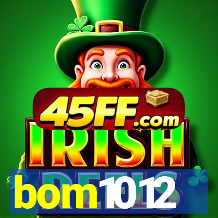 bom1012