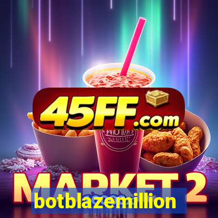 botblazemillion