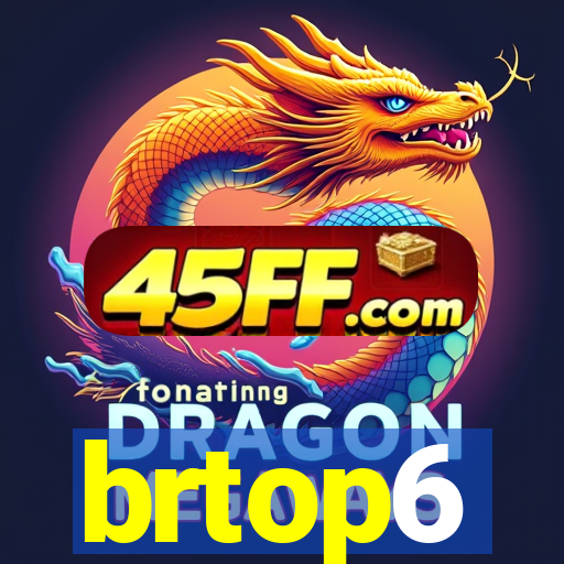 brtop6