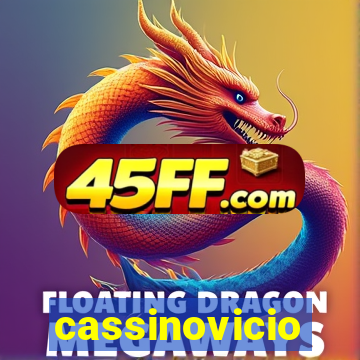 cassinovicio