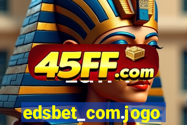 edsbet_com.jogos.app