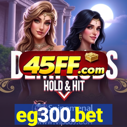 eg300.bet