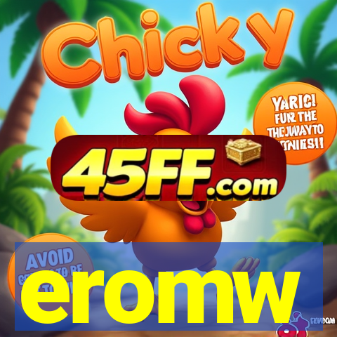 eromw