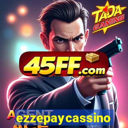ezzepaycassino