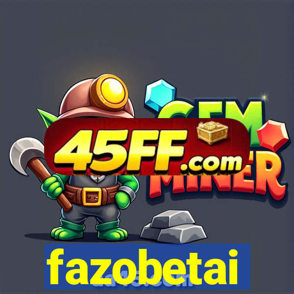 fazobetai