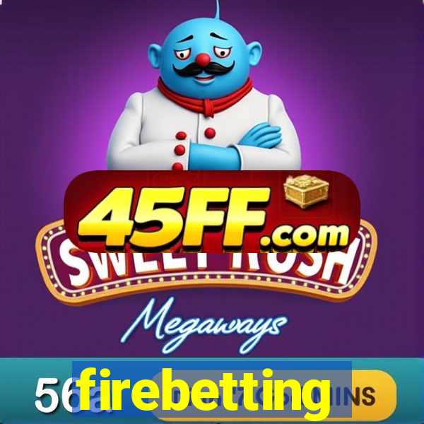 firebetting