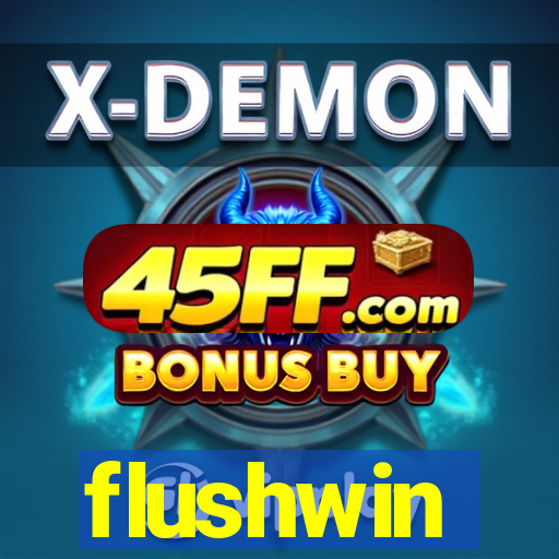 flushwin