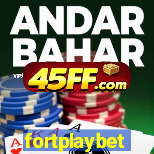 fortplaybet
