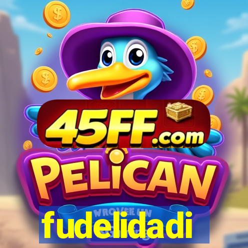 fudelidadi