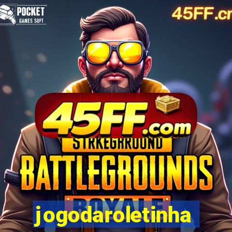 jogodaroletinha