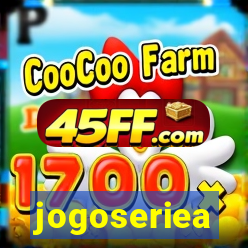 jogoseriea