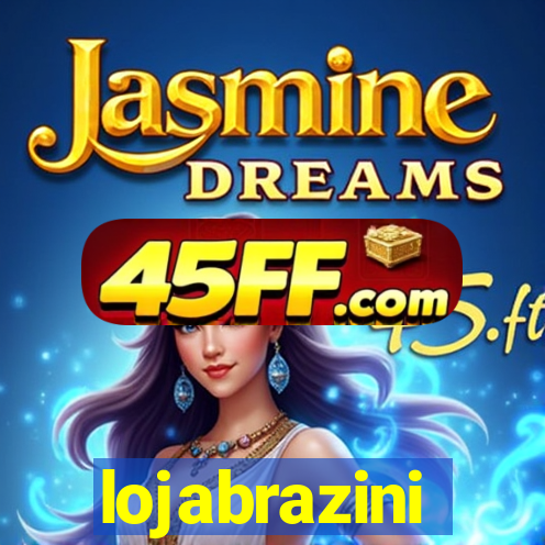 lojabrazini