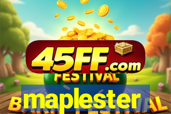 maplester