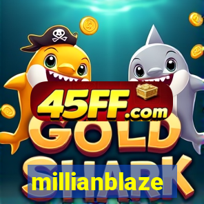 millianblaze
